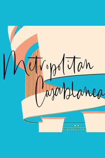 Metropolitan Casablanca Poster