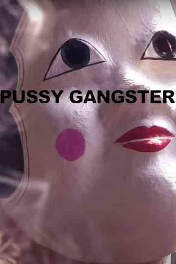 Pussy Gangster Poster