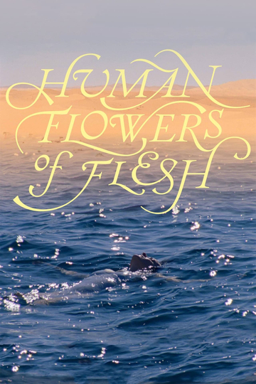 Human Flowers of Flesh Poster