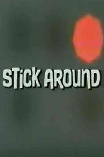 Stick Around Poster