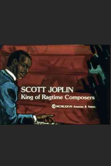 Scott Joplin: King of Ragtime Composers Poster