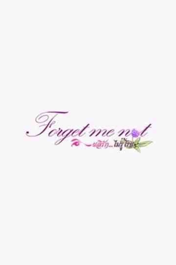 Forget Me Not Poster