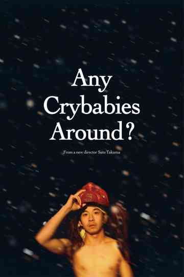 Any Crybabies Around? Poster