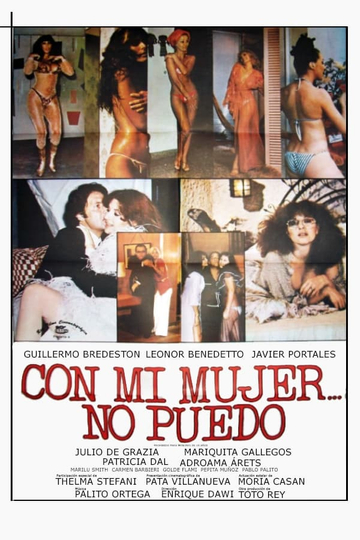 Con mi mujer no puedo Poster