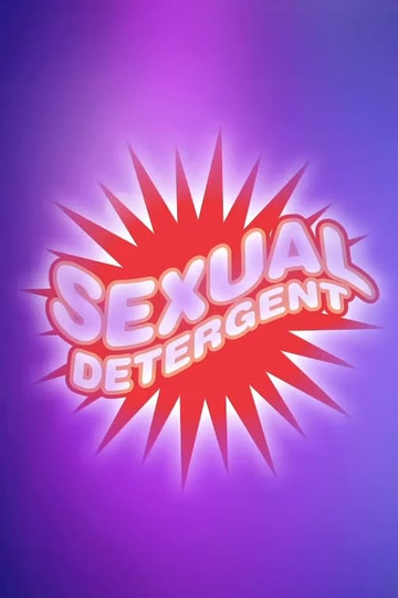 Rock Hard The Rise and Fall of Sexual Detergent Poster