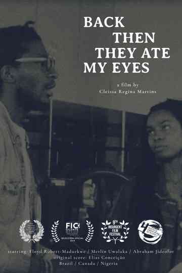 Back Then They Ate My Eyes Poster