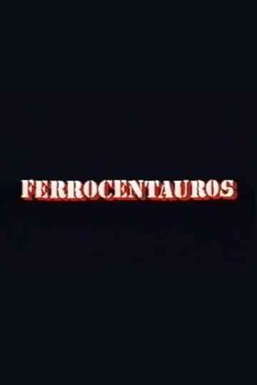 Ferrocentauros Poster