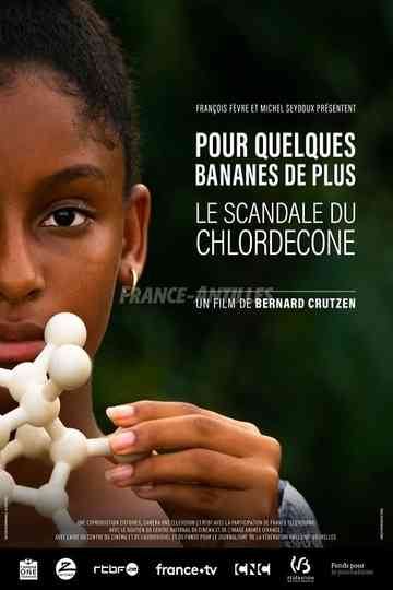 Pour quelques bananes de plus le scandale du chlordécone Poster