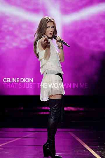 Celine Dion: That's Just The Woman In Me Poster