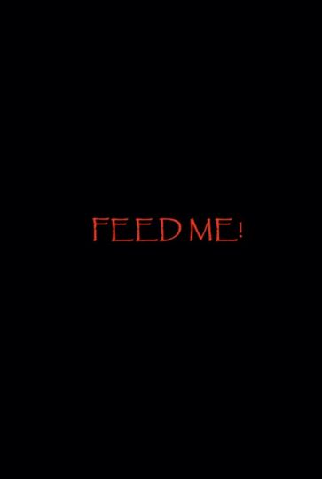 Feed Me!