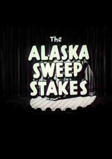 Alaska Sweepstakes Poster