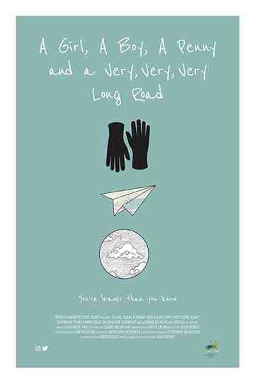 A Girl a Boy a Penny and a Very Very Very Long Road Poster