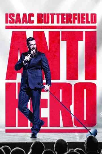 Isaac Butterfield: Anti Hero Poster