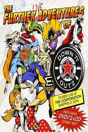 Joe Elliotts Down N Outz The Further Live Adventures Of