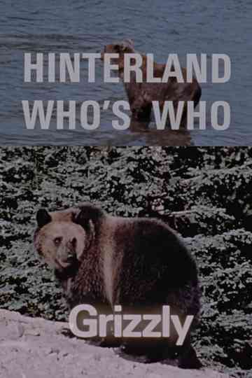 Hinterland Who's Who: Grizzly Poster