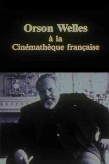 Orson Welles at the Cinémathèque Française Poster