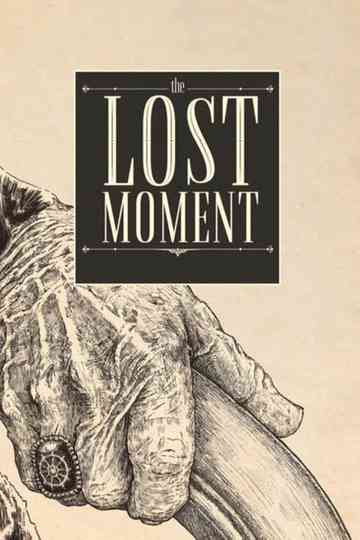 The Lost Moment Poster