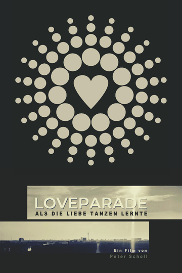 Love Parade: When Love Learned to Dance Poster