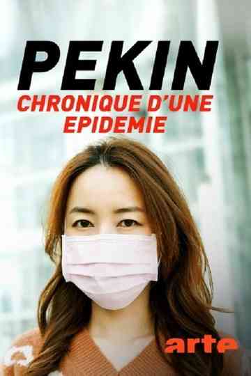 Pékin chronique dune épidémie Poster