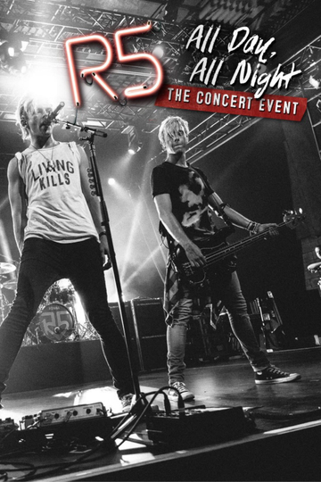 R5 All Day All Night