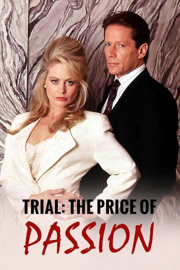 Trial The Price of Passion