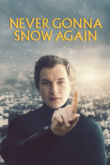 Never Gonna Snow Again Poster