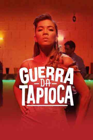 Guerra da Tapioca Poster
