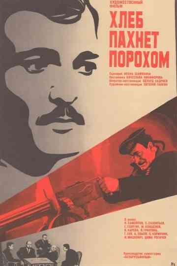 The Bread Smells of Gunpowder Poster