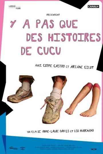 Y a pas que des histoires de Cucu Poster