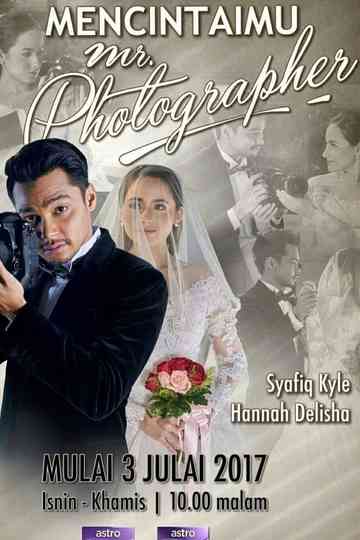 Mencintaimu Mr Photographer poster