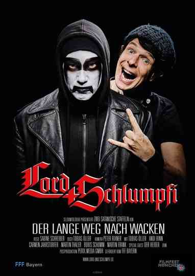 Lord  Schlumpfi The long way to Wacken Poster