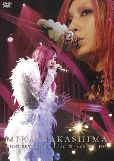 MIKA NAKASHIMA CONCERT TOUR 2007 YES MY JOY Poster
