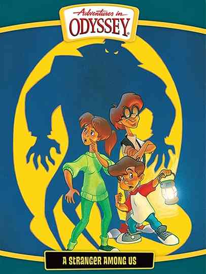 Adventures in Odyssey A Stranger Among Us poster