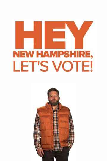 Hey New Hampshire, Let's Vote! Poster