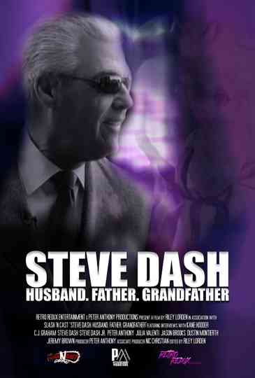 Steve Dash Husband Father Grandfather  A Memorial Documentary Poster