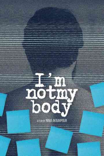 Im Not My Body Poster
