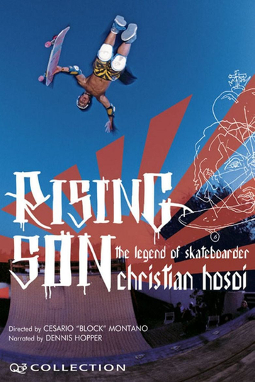 Rising Son The Legend of Skateboarder Christian Hosoi