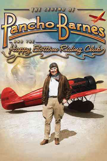 The Legend of Pancho Barnes and the Happy Bottom Riding Club Poster