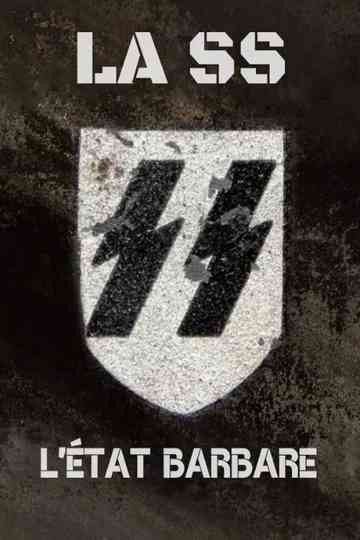 La SS : L'État barbare Poster