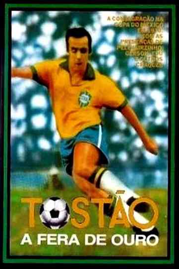 Tostão  A Fera de Ouro