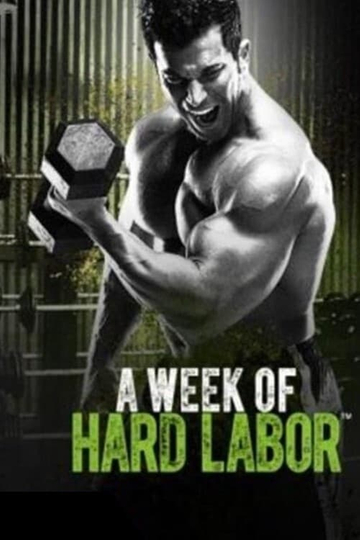 A Week of Hard Labor - Day 3 Core Poster