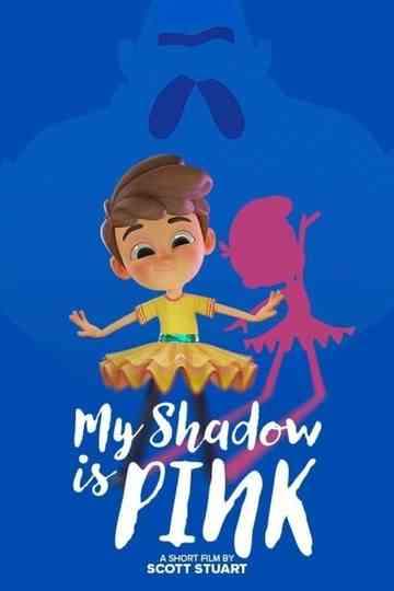 My Shadow is Pink Poster