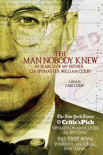 The Man Nobody Knew: In Search of My Father, CIA Spymaster William Colby Poster
