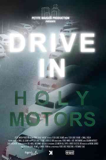 DRIVE IN Holy Motors Poster
