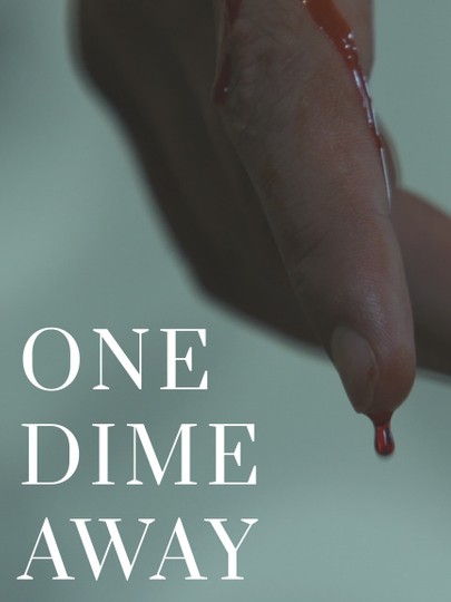 One Dime Away Poster