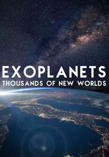 Exoplanets: Thousands of New Worlds Poster