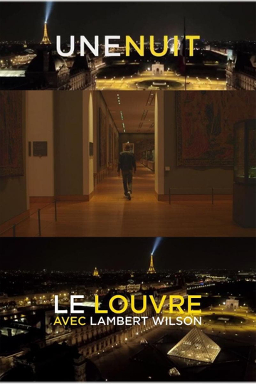 Une nuit le Louvre avec Lambert Wilson Poster