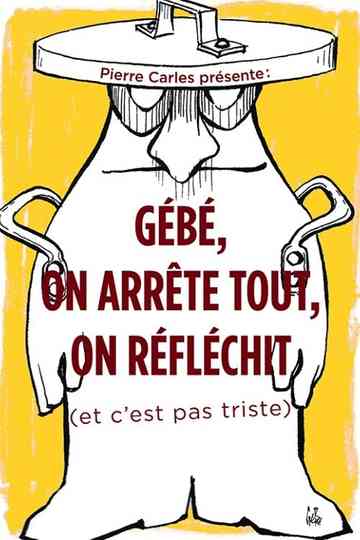 Gébé on arrête tout on réfléchit Poster