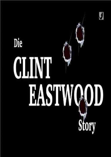 Die Clint Eastwood Story Poster