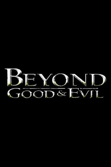 Beyond Good and Evil Poster